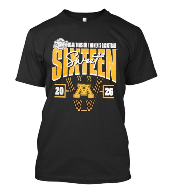 2026 NCAA Women's Basketball Tournament March Madness Minnesota Golden Gophers Sweet Sixteen T-Shirt