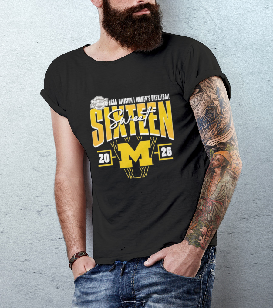 March Madness 2026 NCAA Division I Women's Basketball Sweet Sixteen Michigan Wolverines T-Shirt
