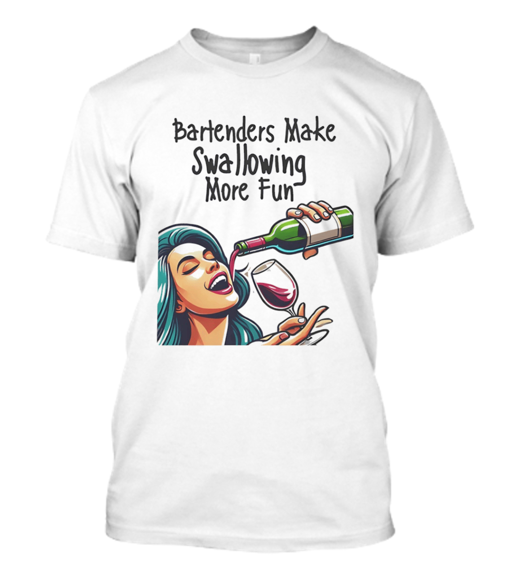 Bartenders Make Swallowing More Fun Wine Drinking T-Shirt