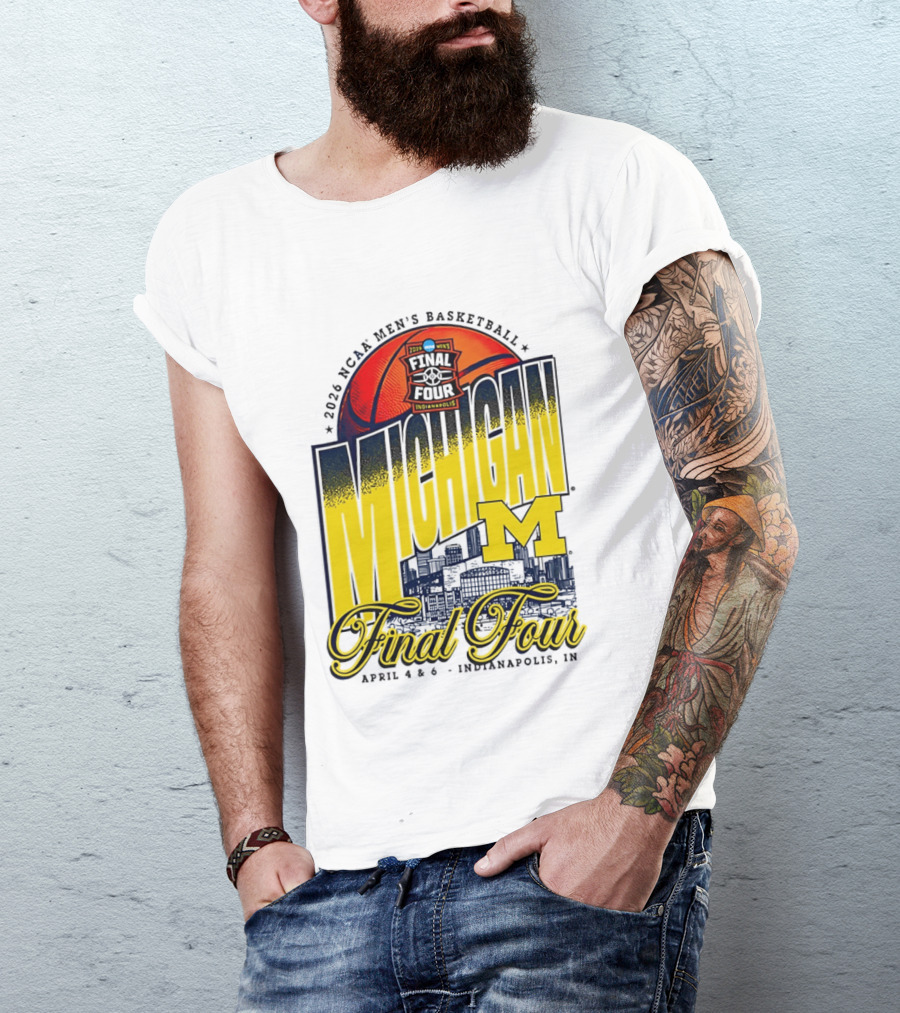 2026 NCAA Men's Basketball Michigan Wolverines Final Four April Indianapolis T-Shirt
