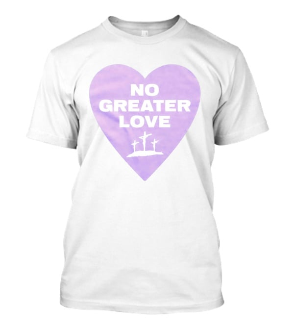 No Greater Love Heart Cross 2026 T-Shirt