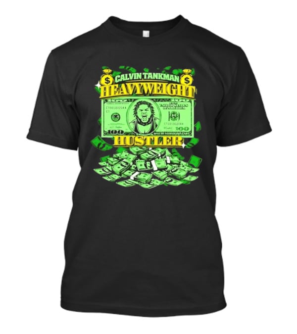 Calvin Tankman Heavyweight Hustler Dollar Bill Graphic Money T-Shirt