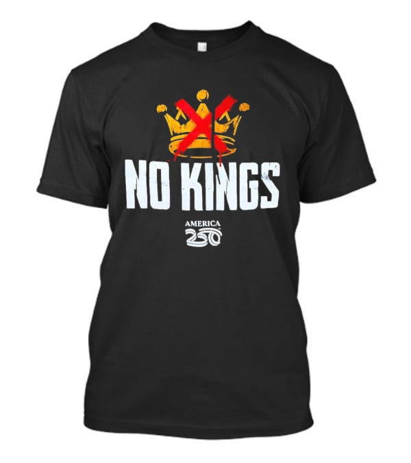 No Kings America 250 Crown Crossed Out T-Shirt