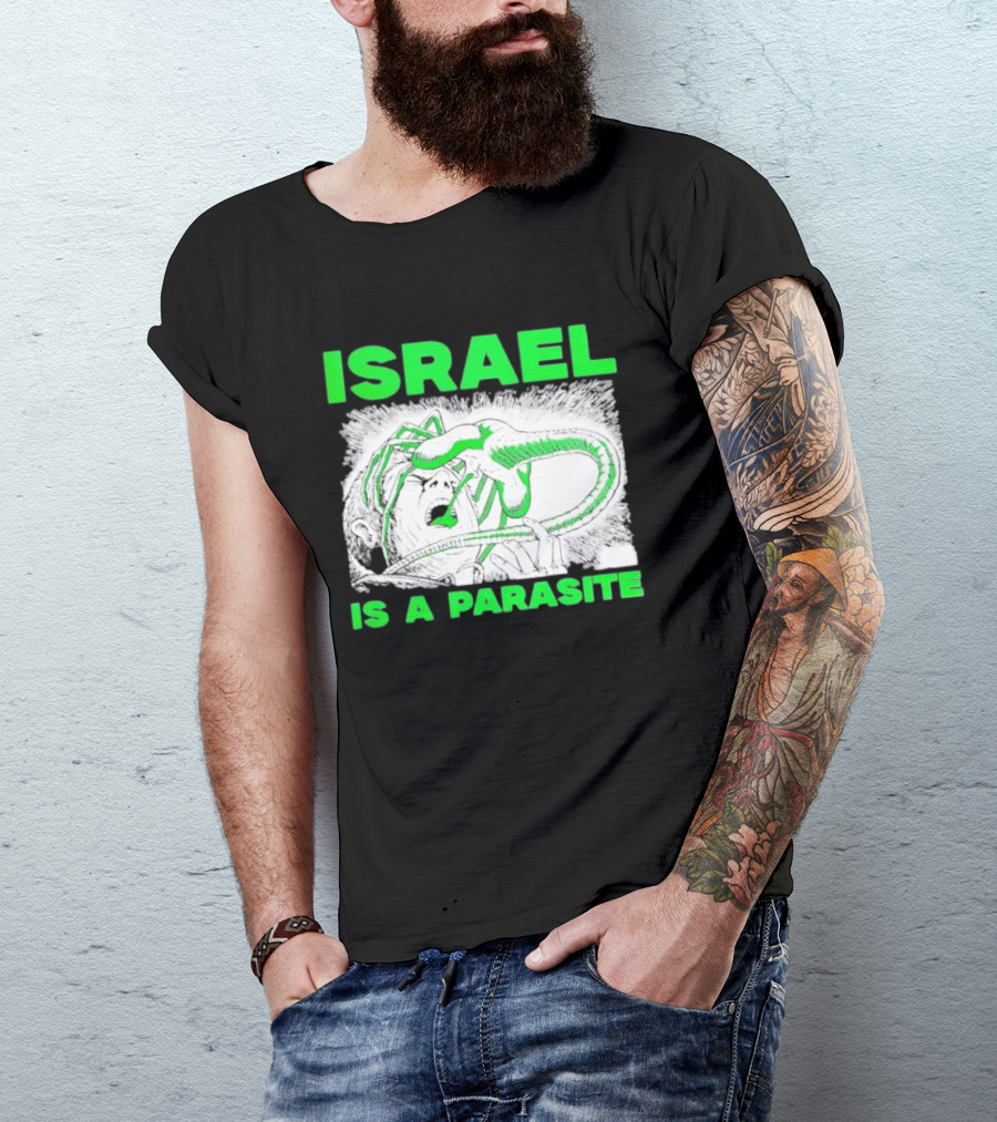 Israel Is A Parasite Facehugger Alien T-Shirt