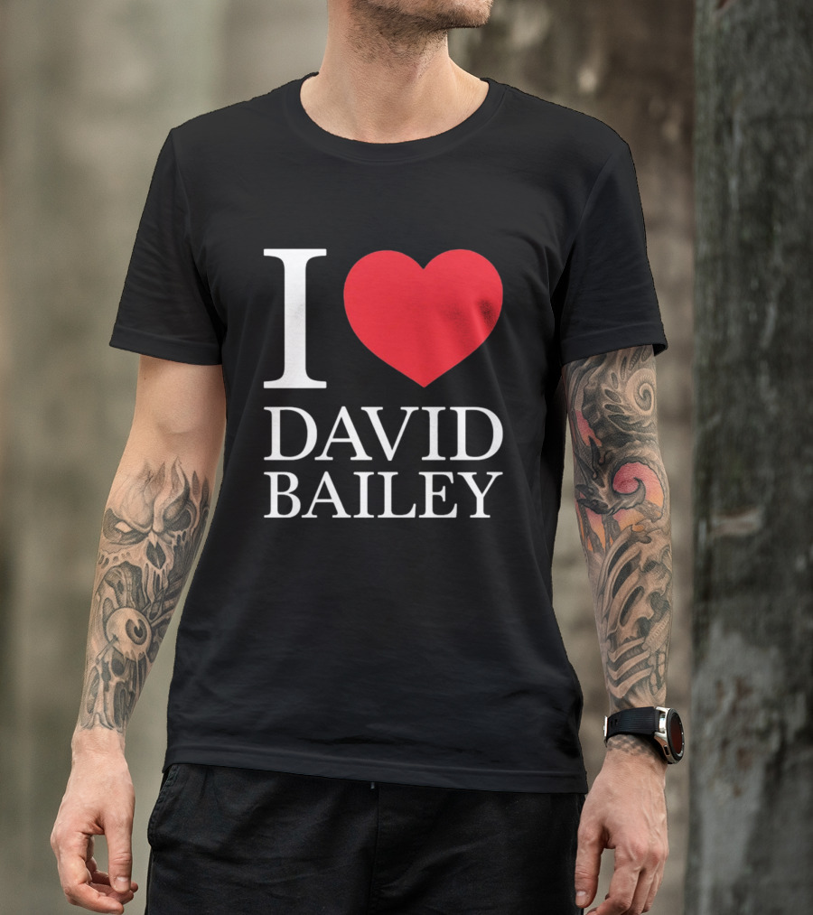 I Love David Bailey New York Jets T-Shirt