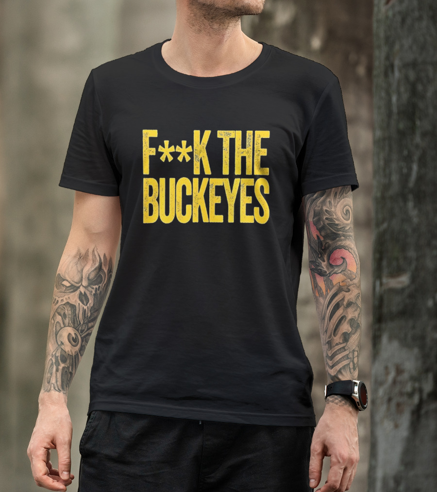 Michigan Wolverines NCAA F**k The Buckeyes Rivalry T-Shirt