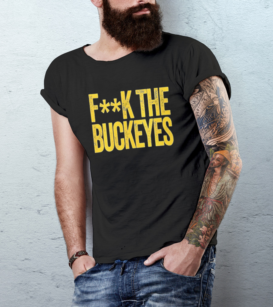 Michigan Wolverines NCAA F**k The Buckeyes Rivalry T-Shirt