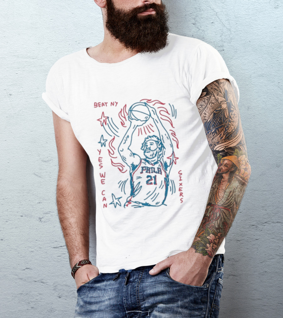 Beat NY Yes We Can Sixers 21 Basketball Triumph T-Shirt