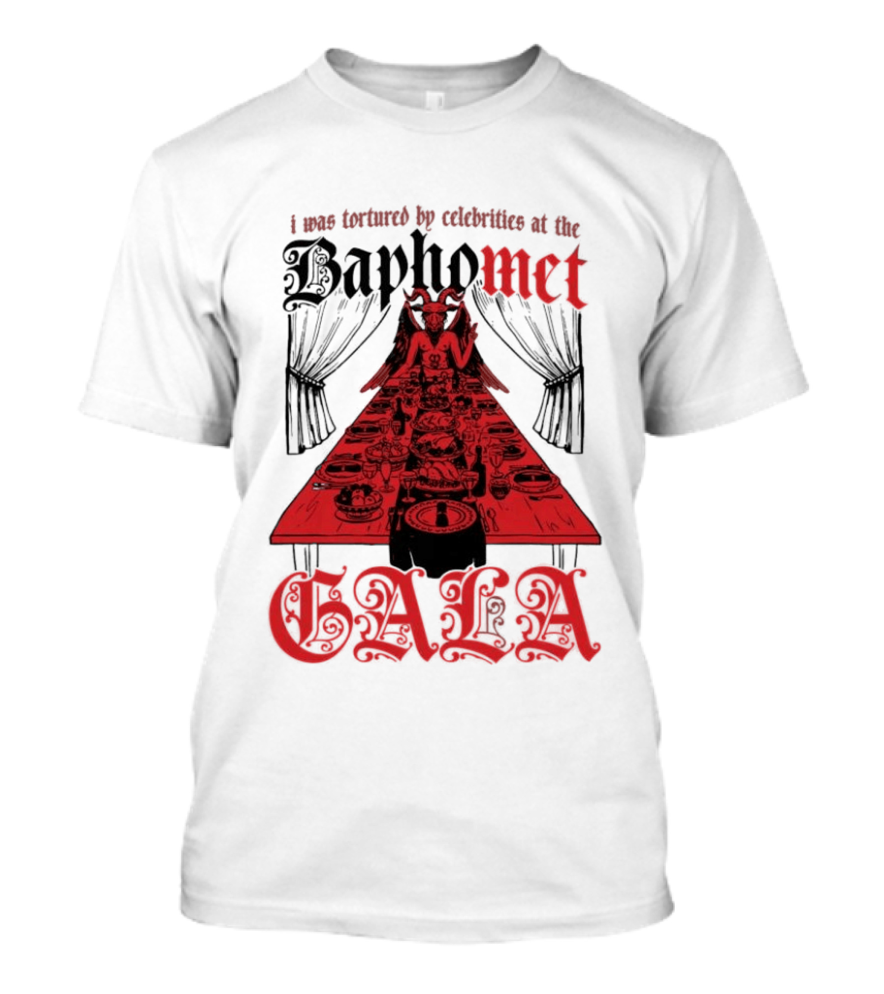 I Was Tortured By Celebrities At The Baphomet Gala Cryptic Red Table Setting T-Shirt