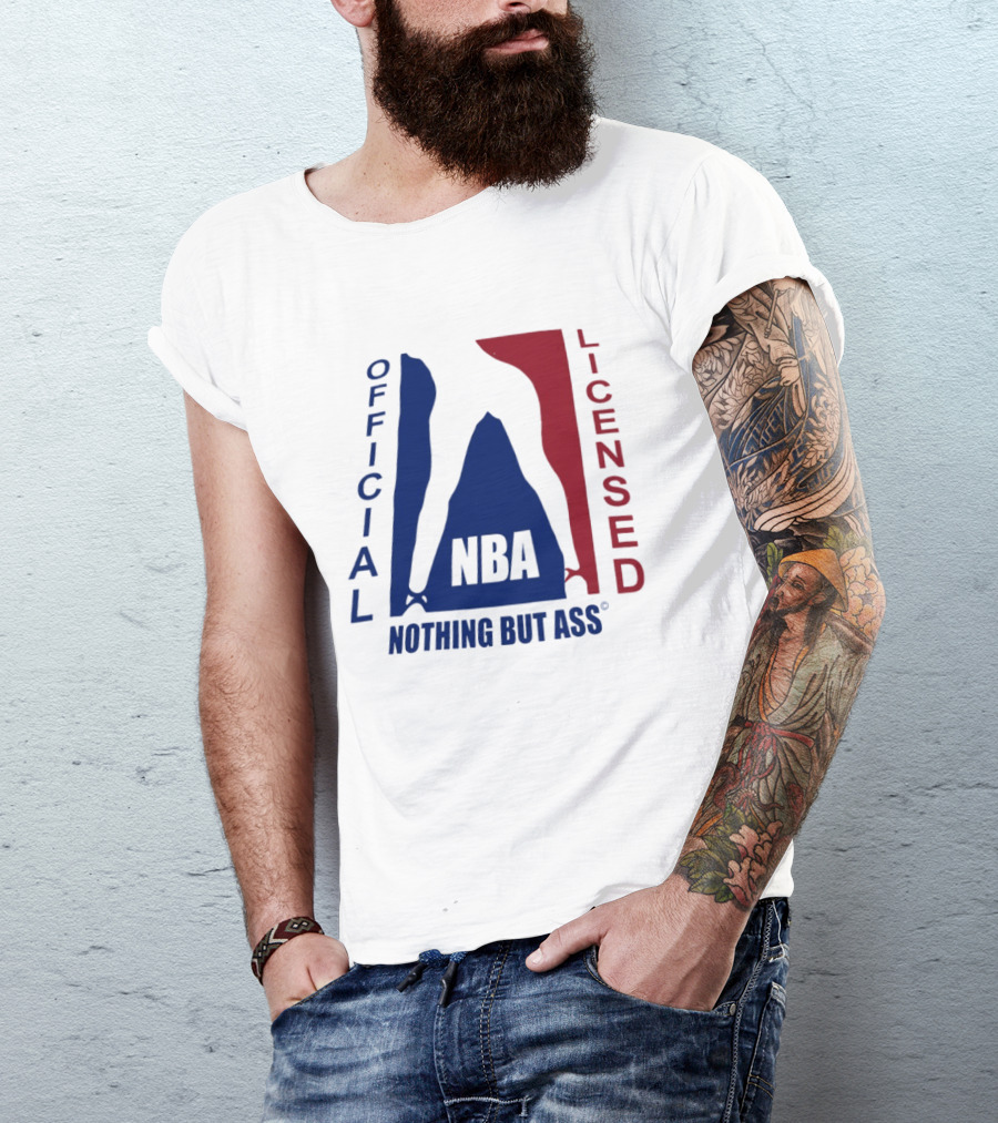 Official Licensed Nothing But Ass Nba T-Shirt