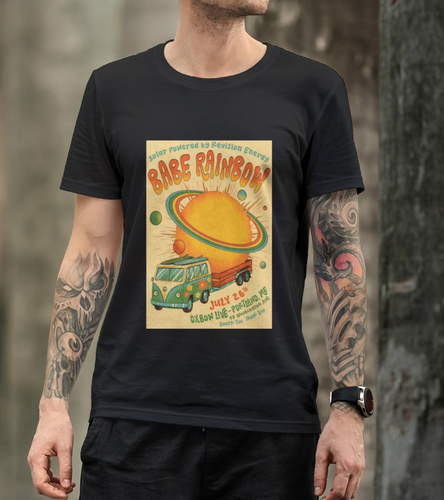 Solar Powered Babe Rainbow July 26 Oxbow Live Portland ME Vintage Van And Sunburst T-Shirt