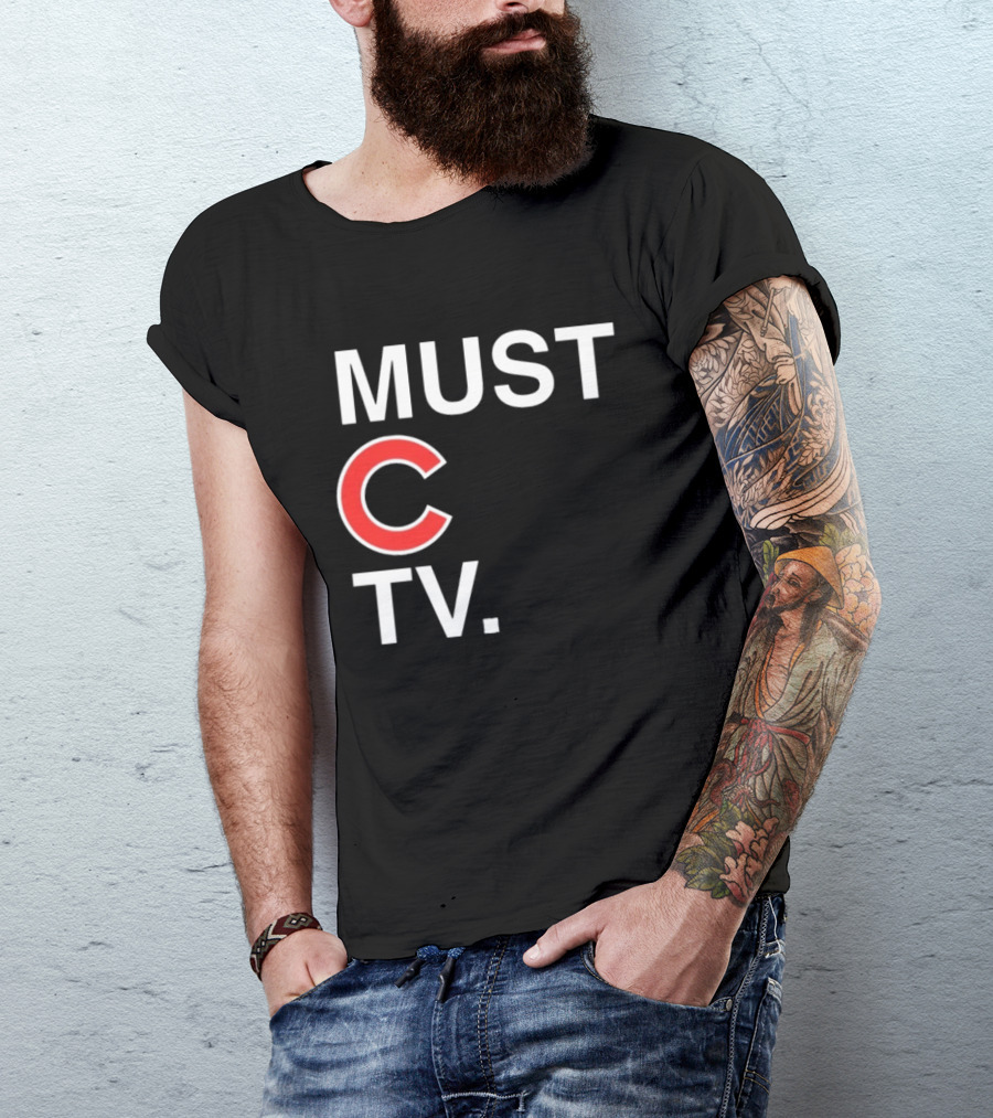 Must C TV Chicago Cubs T-Shirt
