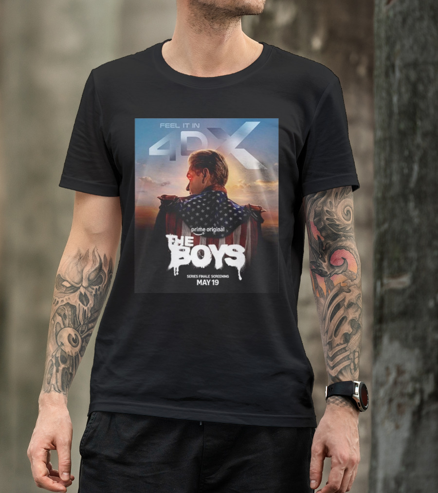 Feel It In 4DX The Boys Prime Original Series Finale Screening May 19 T-Shirt