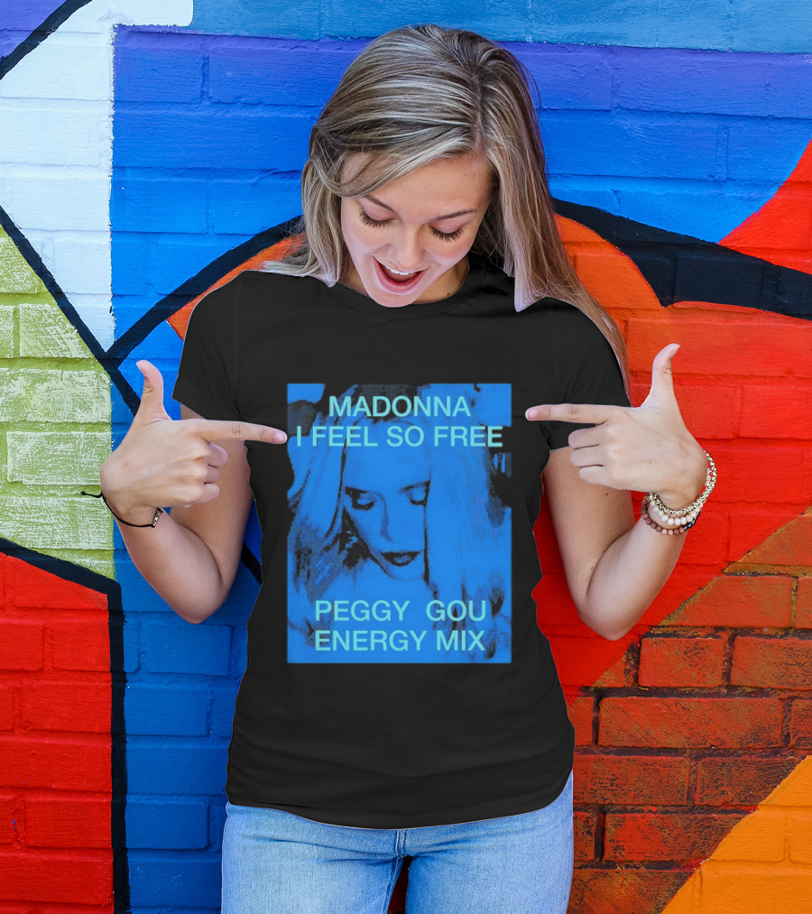 Madonna I Feel So Free Peggy Gou Energy Mix T-Shirt