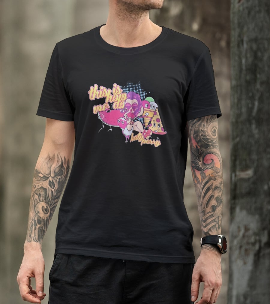 This Is How We Do Katy Perry Retro Cartoon Pop T-Shirt