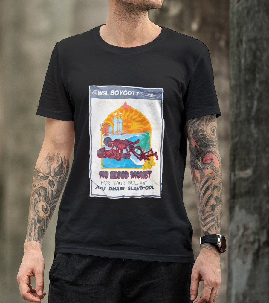 WSL Boycott No Blood Money Abu Dhabi Slavepool Championship Tour T-Shirt