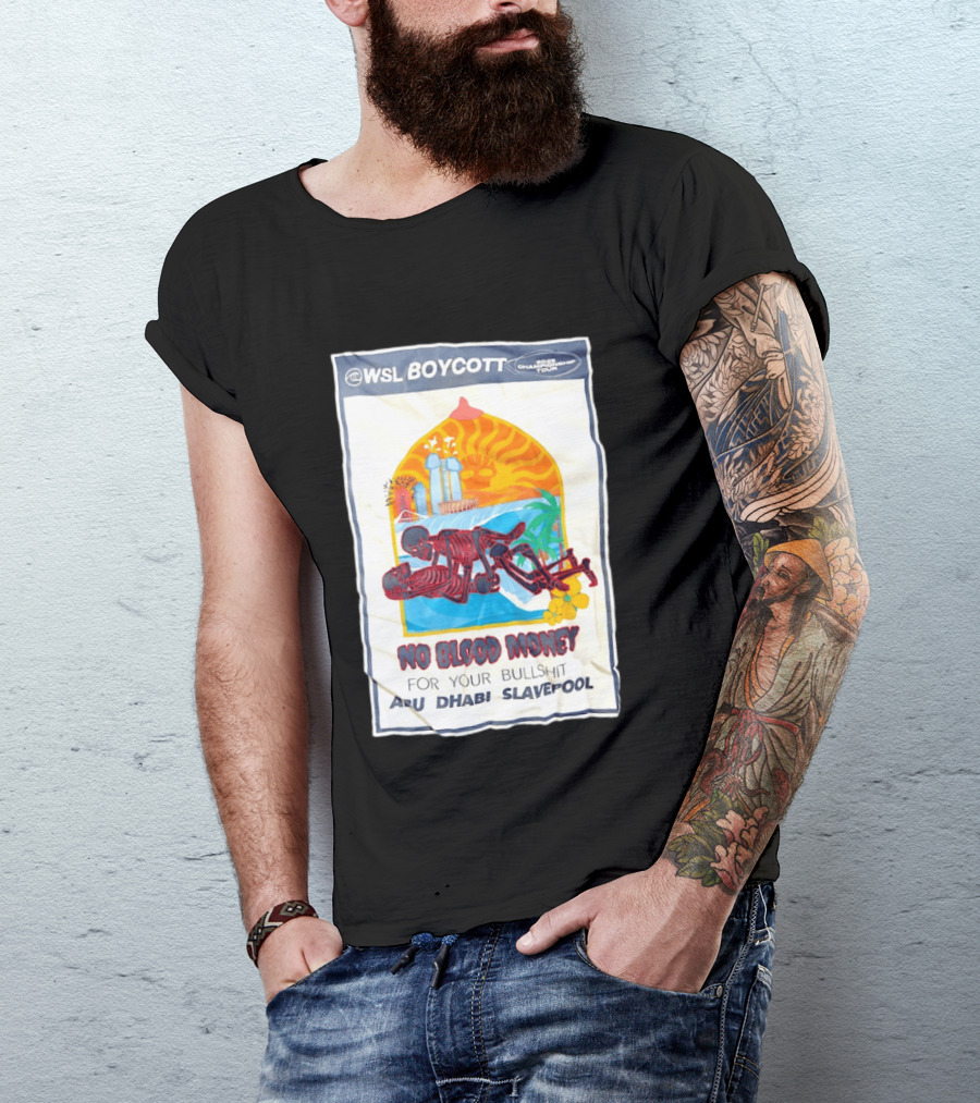 WSL Boycott No Blood Money Abu Dhabi Slavepool Championship Tour T-Shirt