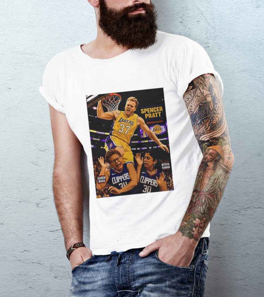 Los Angeles Lakers Spencer Pratt Dunks Staples Center Clippers Karen Bass Nithya Raman T-Shirt