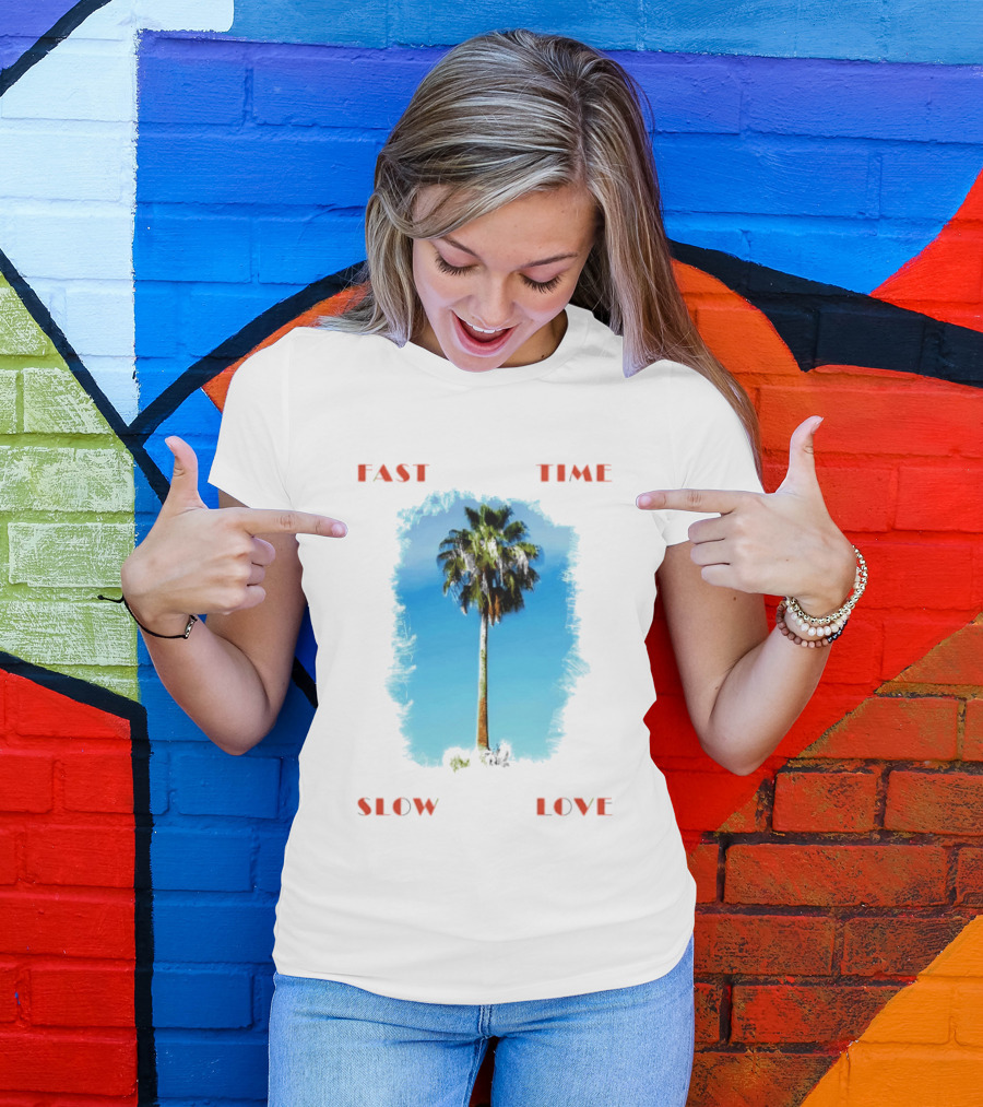 Fast Time Slow Love Palm Tree Tropical T-Shirt