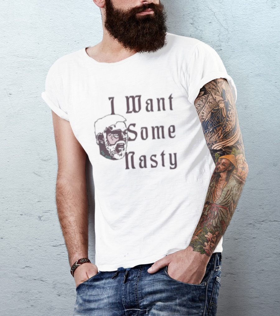 I Want Some Nasty Gregg Popovich Basketball Coach T-Shirt