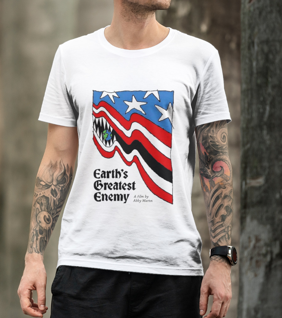 Earth's Greatest Enemy A Film By Abby Martin American Flag With Earth And Fangs T-Shirt