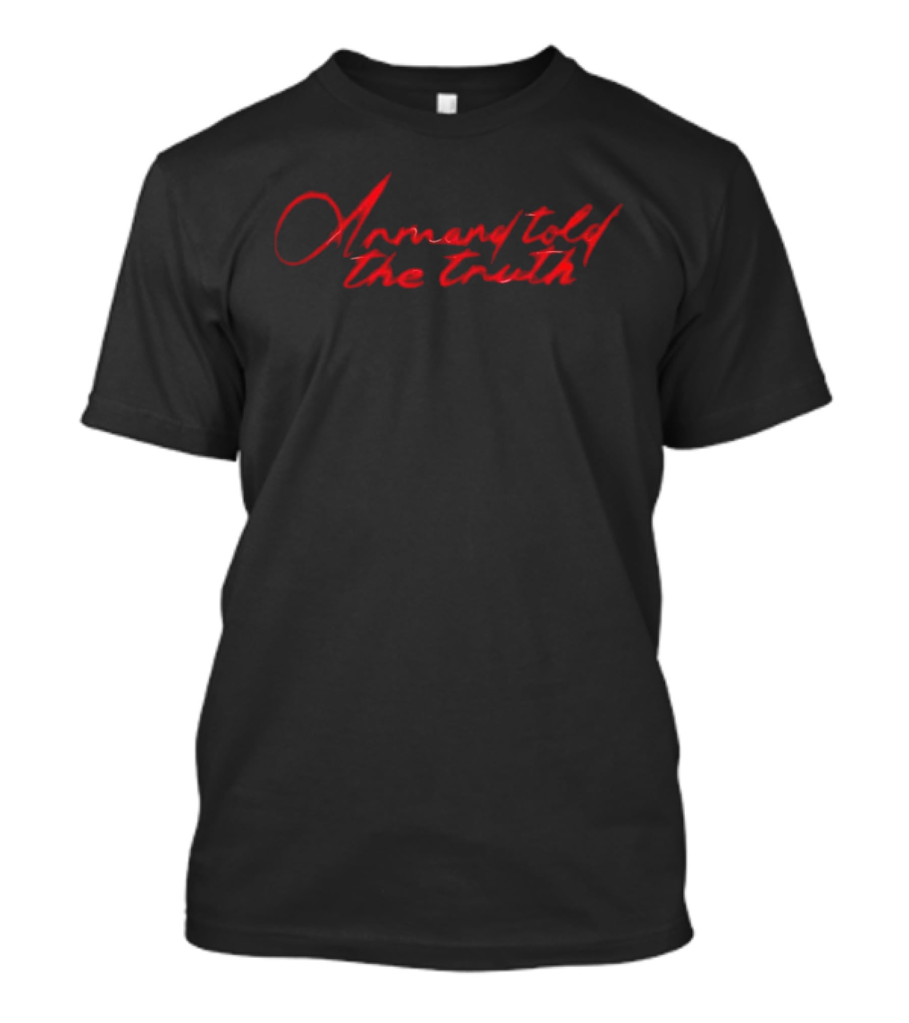 Armand Told The Truth Red Handwriting T-Shirt