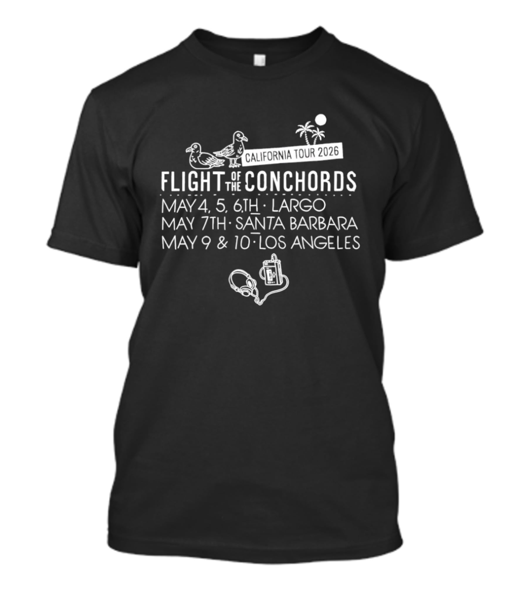 Flight Of The Conchords Tour Largo Santa Barbara Los Angeles May 4 5 6 7 9 10 2026 T-Shirt