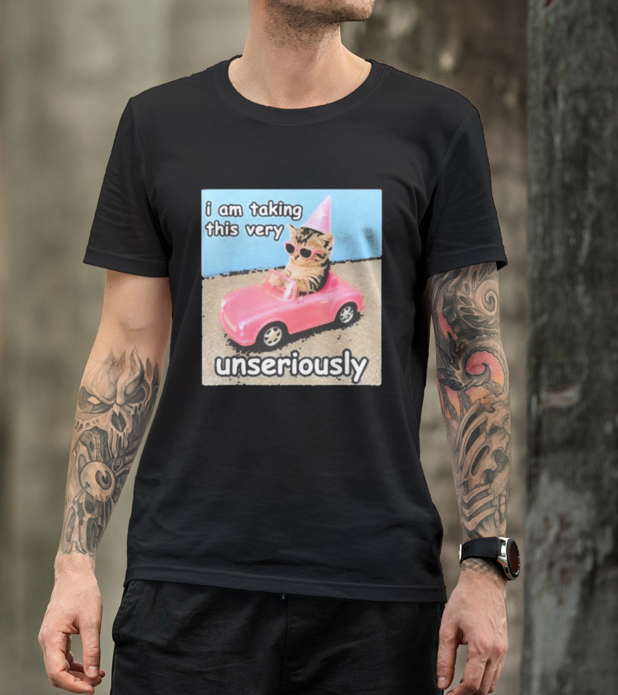I Am Taking This Very Unseriously Silly Cat Meme Pink Car Party Hat Sunglasses T-Shirt