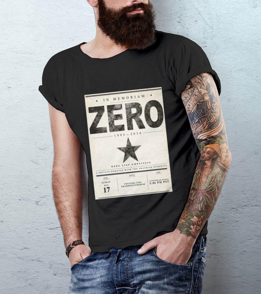 In Memoriam Zero 1995 2026 A Private Requiem With The Smashing Pumpkins May 17 Livestream 5:00 PM PST T-Shirt