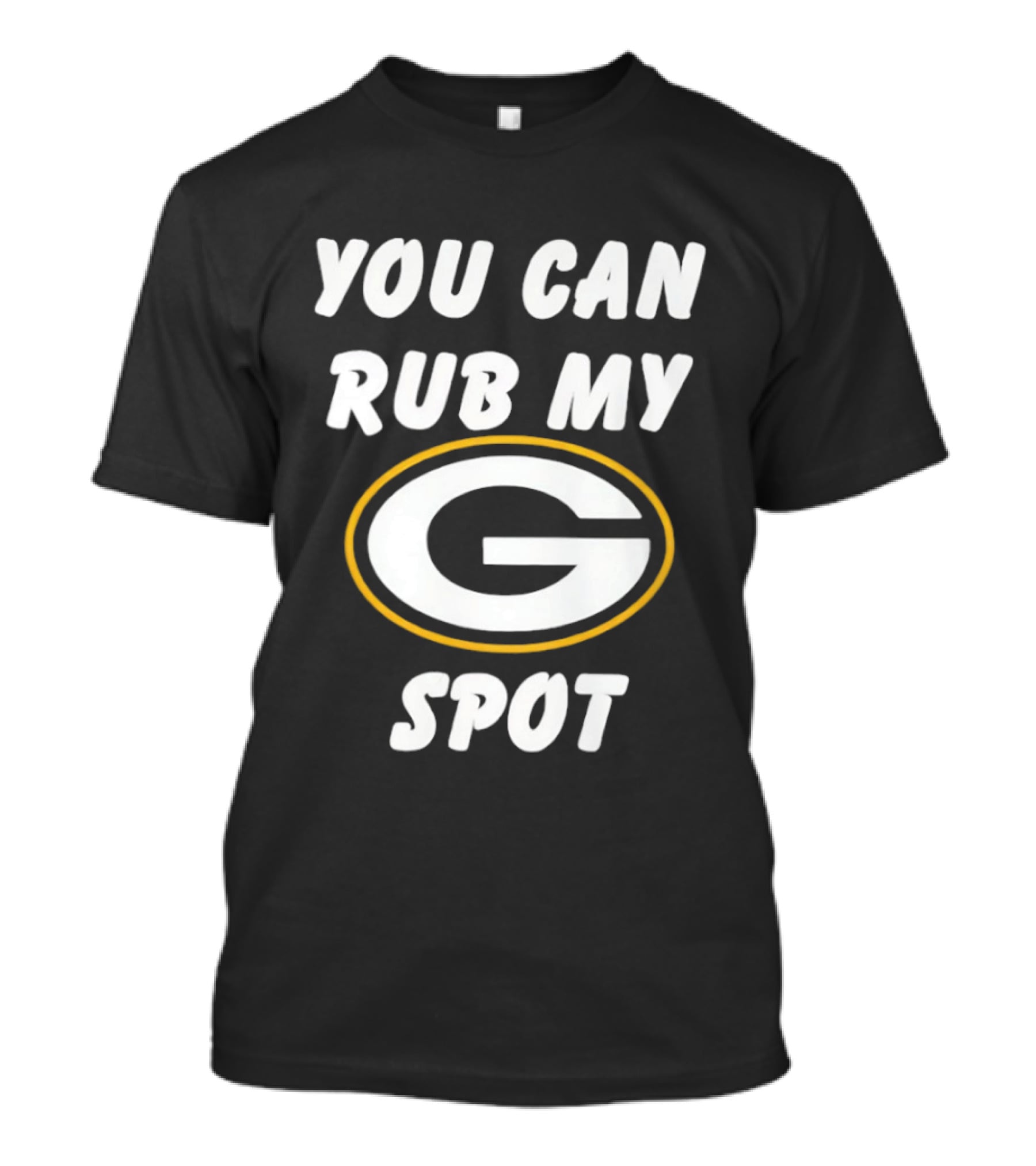 You Can Rub My Spot Green Bay Packers Fan T-Shirt