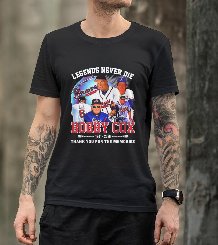 Legends Never Die Bobby Cox Atlanta Braves Baseball 1941 2026 Thank You For The Memories T-Shirt