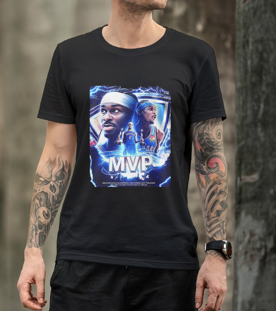 Shai Gilgeous Alexander Oklahoma City Thunder MVP NBA Most Valuable Player 2024 25 2025 26 T-Shirt
