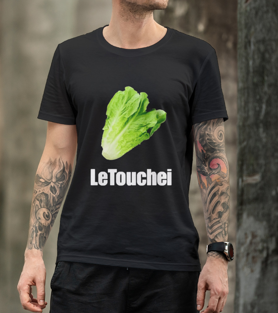 LeTouchei Lettuce Pun Humorous T-Shirt