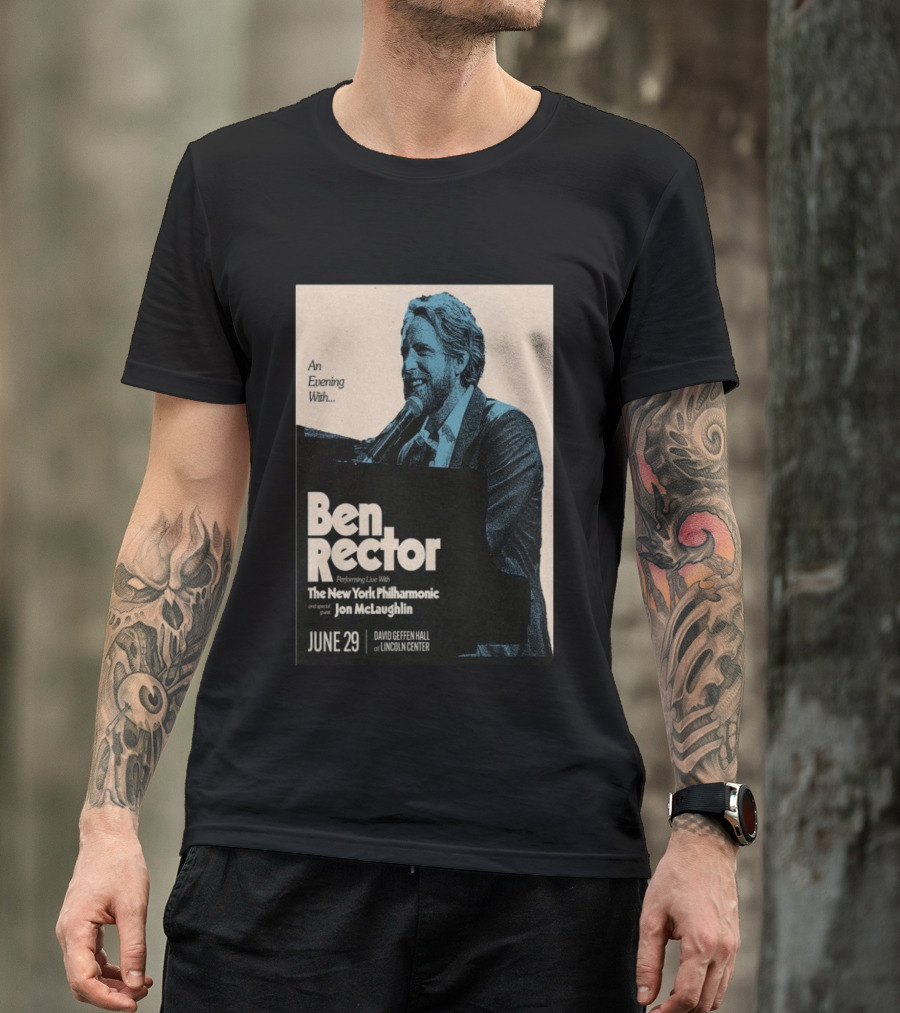 An Evening With Ben Rector The New York Philharmonic Jon McLaughlin June 29 David Geffen Hall Lincoln Center T-Shirt