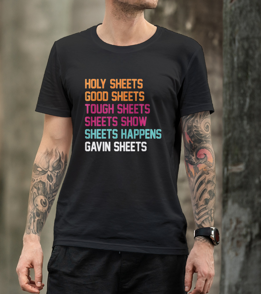 Gavin Sheets Holy Good Tough Show Happens San Diego Padres T-Shirt