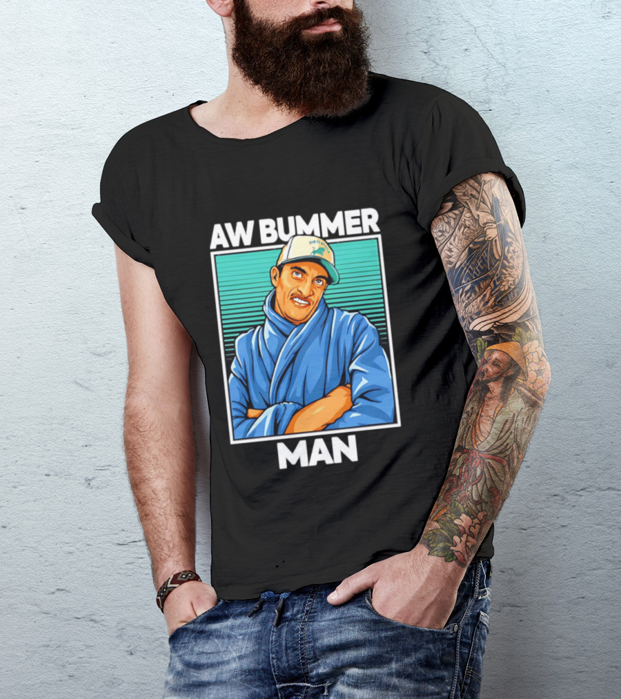 AW Bummer Man PE Guy Due To Stew Cap T-Shirt