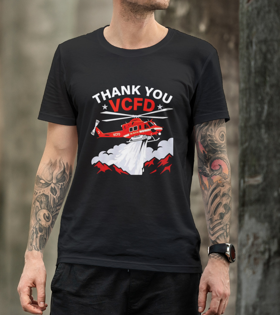 Thank You VCFD Fire Rescue Helicopter Ventura County Support T-Shirt