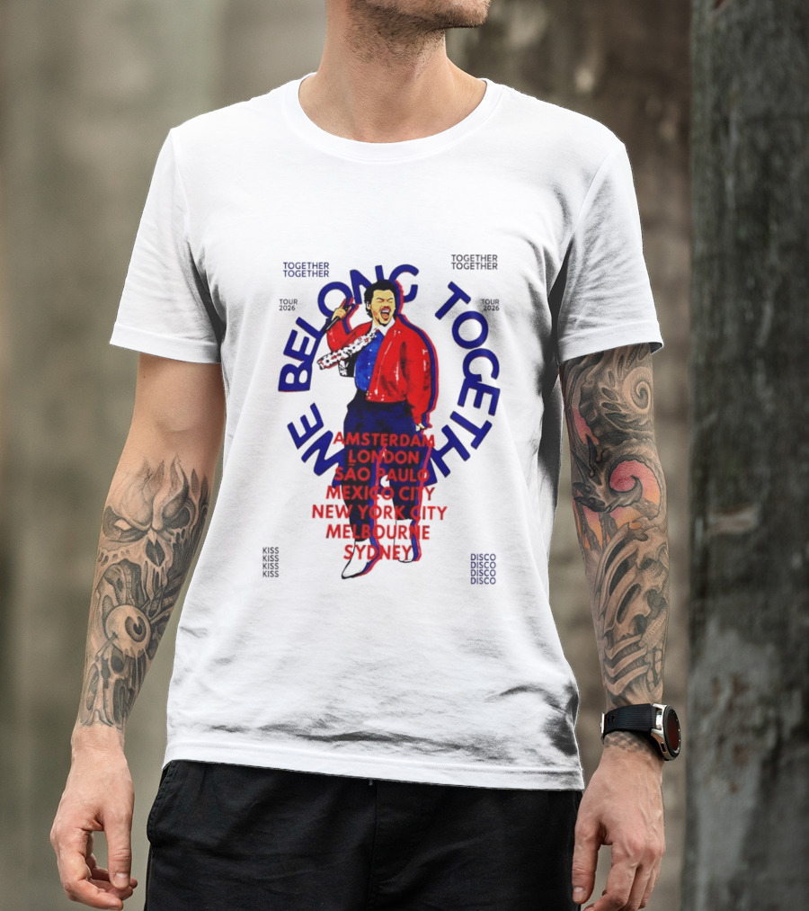 Together We Belong Tour 2026 Cities Amsterdam London Sao Paulo Mexico City New York Melbourne Sydney T-Shirt