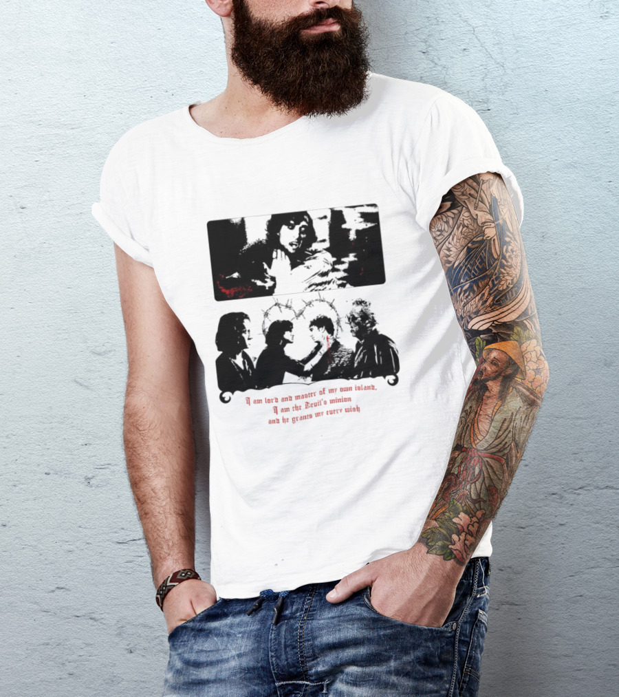 I Am Lord And Master Of My Own Island Devil's Minion Grants My Every Wish T-Shirt
