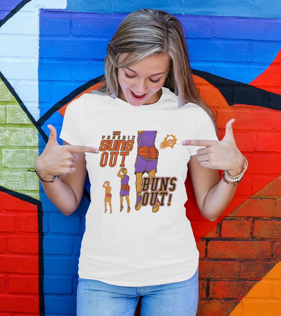 The Phoenix Suns Out Buns Out Basketball Player Fun T-Shirt
