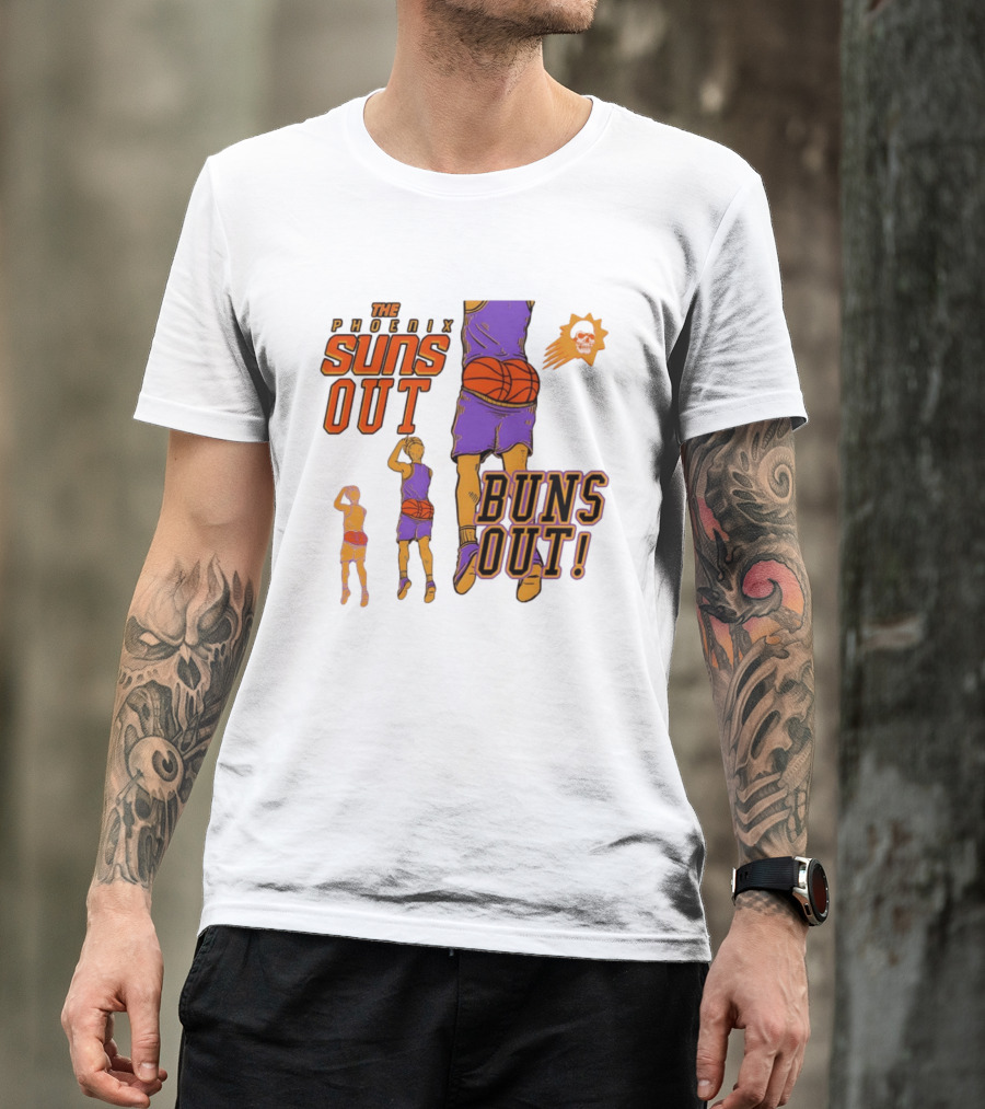 The Phoenix Suns Out Buns Out Basketball Player Fun T-Shirt