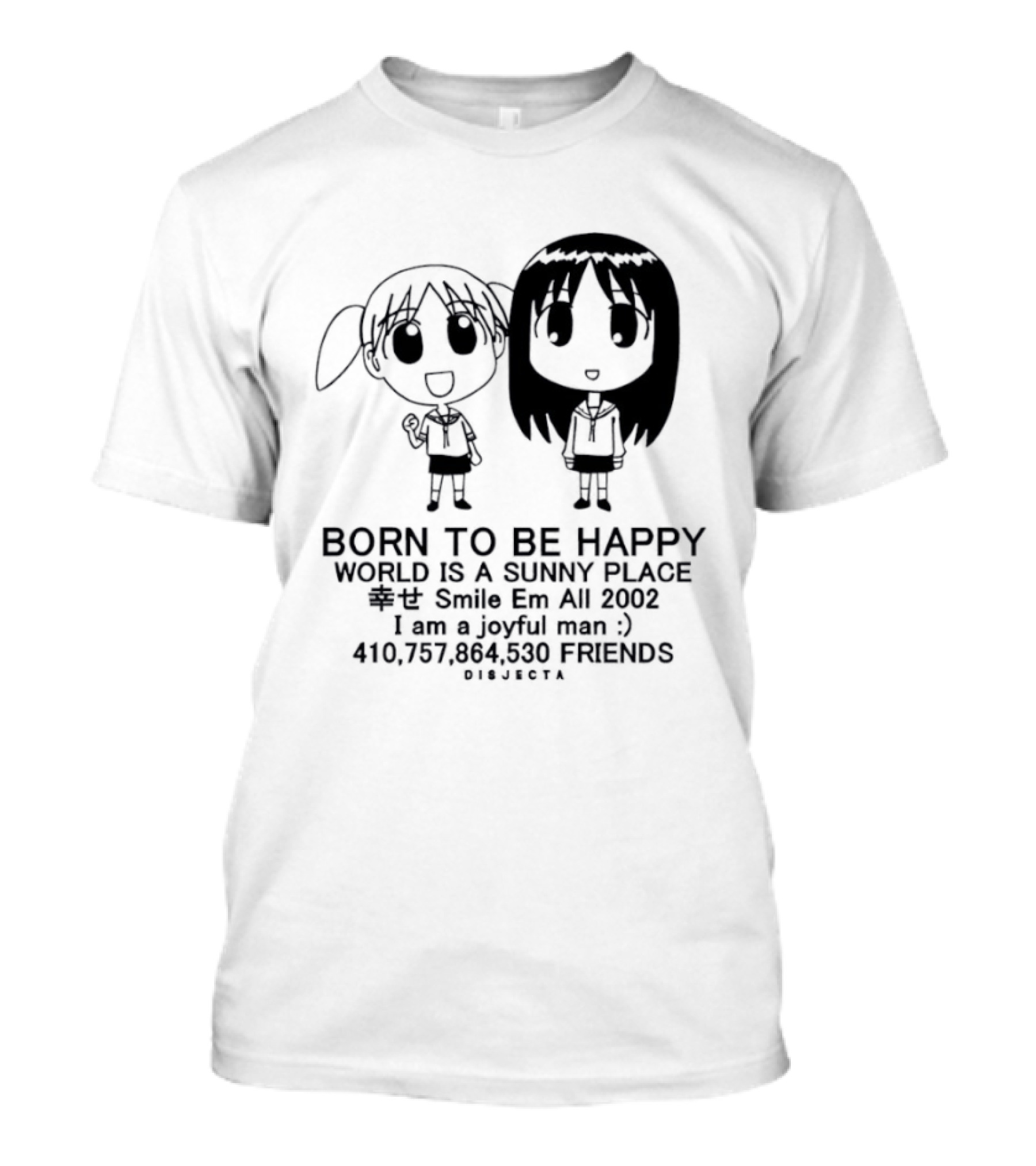 Osaka Chiyo Born To Be Happy World Is A Sunny Place Smile Em All 2002 416770 Friends Japan T-Shirt