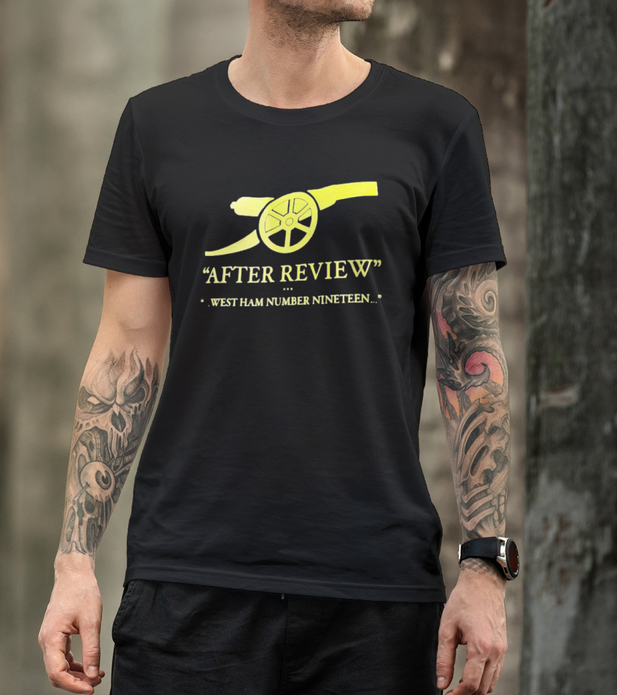 Arsenal Football Club Cannon After Review West Ham Number Nineteen T-Shirt