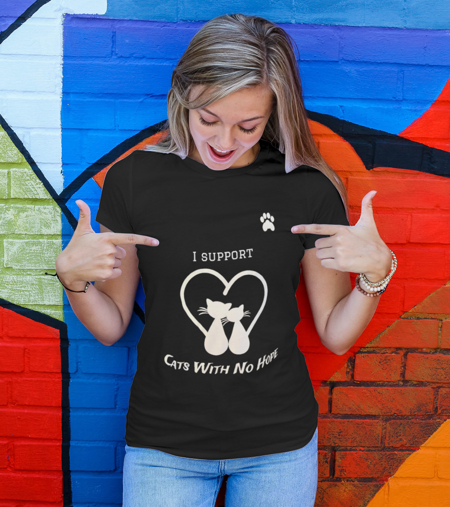 I Support Cats With No Home Heart Paw Feline Welfare Rescue Mission T-Shirt