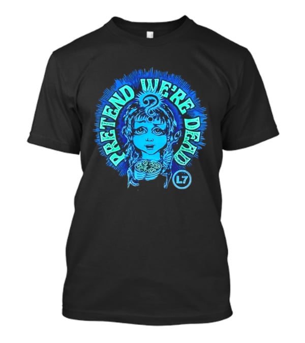 L7 Pretend We're Dead Blue Comic T-Shirt