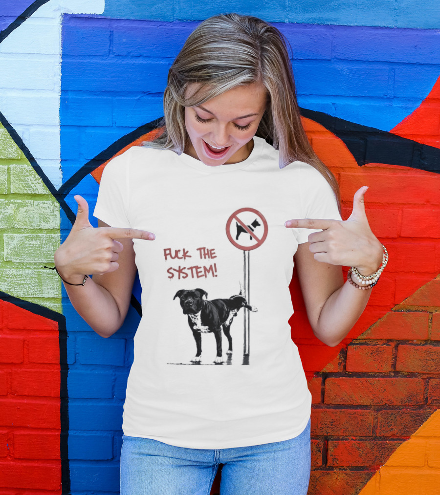 Fuck The System Anti Dog Sign Pitbull T-Shirt
