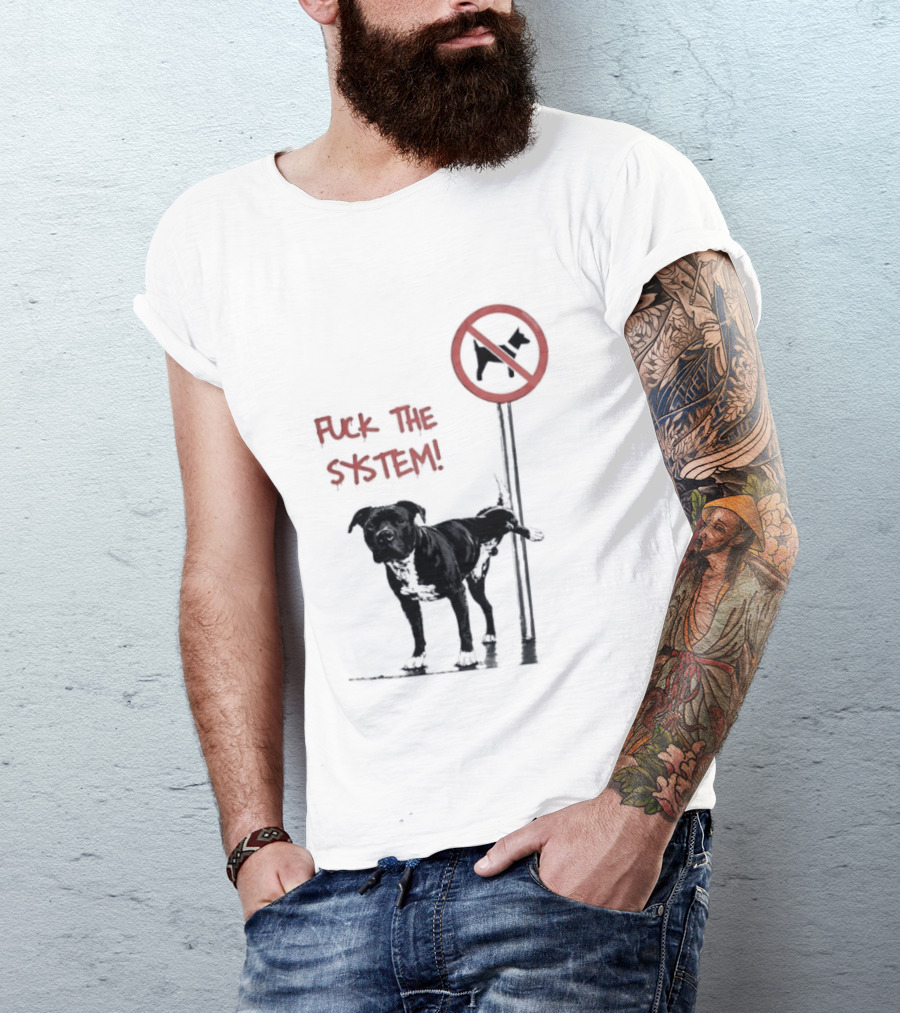Fuck The System Anti Dog Sign Pitbull T-Shirt