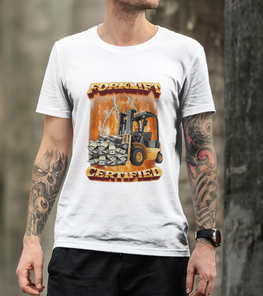 Forklift Certified Forklift Carrying Cash With Lightning T-Shirt
