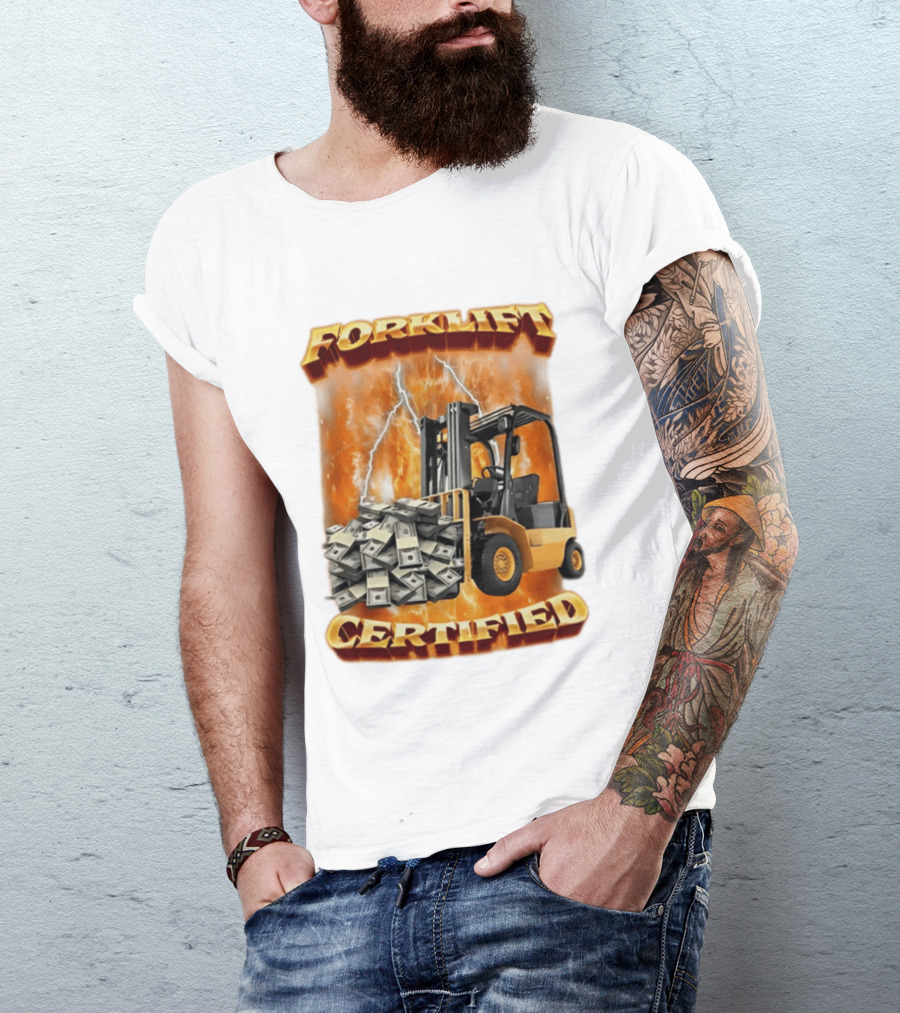 Forklift Certified Forklift Carrying Cash With Lightning T-Shirt