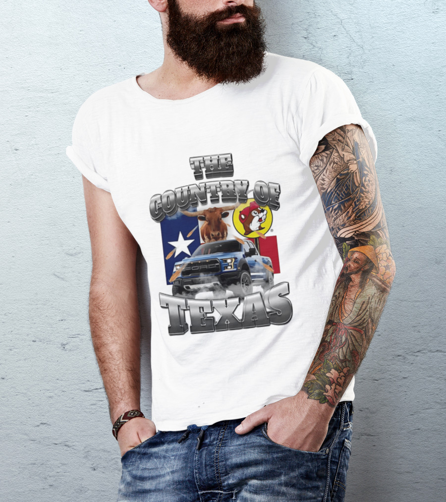 The Country Of Texas Ford Raptor Truck Longhorn Buc Ee's Star Flag T-Shirt